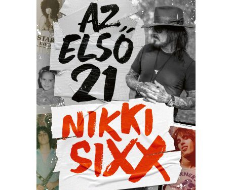 NIKKI SIXX: AZ ELSŐ 21