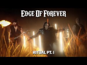 Edge Of Forever – Ritual Pt. I – Official Music Video