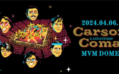 A Carson Coma az MVM Dome-ban ünnepli ötödik születésnapját