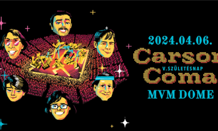 A Carson Coma az MVM Dome-ban ünnepli ötödik születésnapját