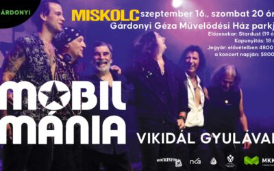 Mobilmánia Vikidál Gyulával ismét Miskolcon