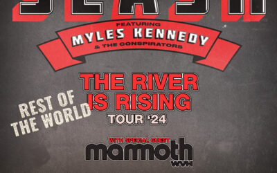 SLASH FEAT. MYLES KENNEDY & THE CONSPIRATORS: THE RIVER IS RISING – REST OF THE WORLD TOUR ‘24
