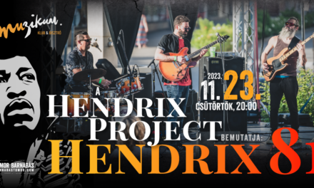 A Hendrix Project bemutatja: Hendrix 81 a Muzikumban