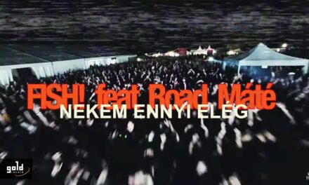 FISH! feat. Road Máté – Nekem ennyi elég (TÁBOR Fesztivál 2024 himnusz)