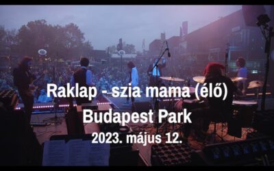 Raklap – Szia mama (élő – Budapest Park 2023)