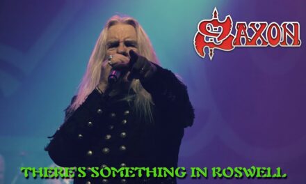SAXON – There’s Something In Roswell