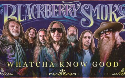 Blackberry Smoke – Whatcha Know Good