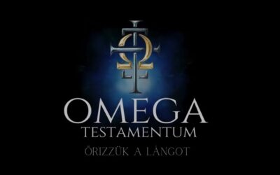 Omega Testamentum – Őrizzük a lángot