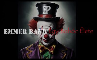 Emmer Band-Egy bohóc élete