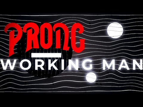 Prong – Working Man (Regular Version)