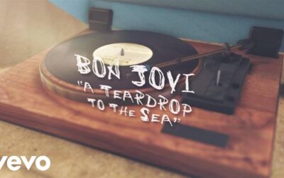Bon Jovi – A Teardrop To The Sea