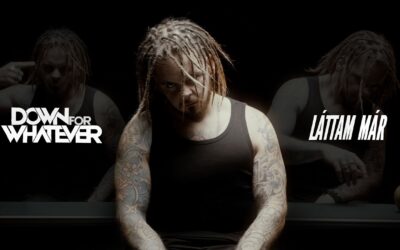 DOWN FORWHATEVER – Láttam Már