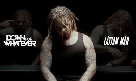 DOWN FORWHATEVER – Láttam Már