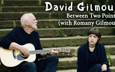 David Gilmour – Between Two Points (with Romany Gilmour)