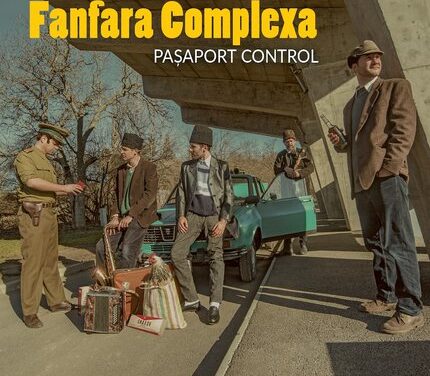 Fanfara Complexa: Pasaport Control