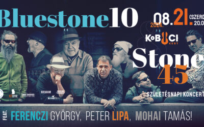 Bluestone 10. és Stone 45. születésnapi koncert augusztus 21-én a Kobuci Kertben!