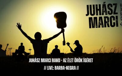 Juhász Marci Band – Az élet örök ígéret (Live: Barba Negra)