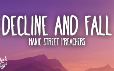 Manic Street Preachers – Decline & Fall (Official Audio)