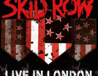 Skid Row : Live In London CD/DVD