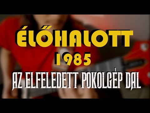 ÉLŐHALOTT (Cover) – 1985 – Az elfeledett Ős-POKOLGÉP dal