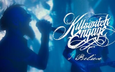 Killswitch Engage – I Believe
