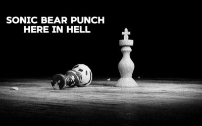 Sonic Bear Punch – Here in hell