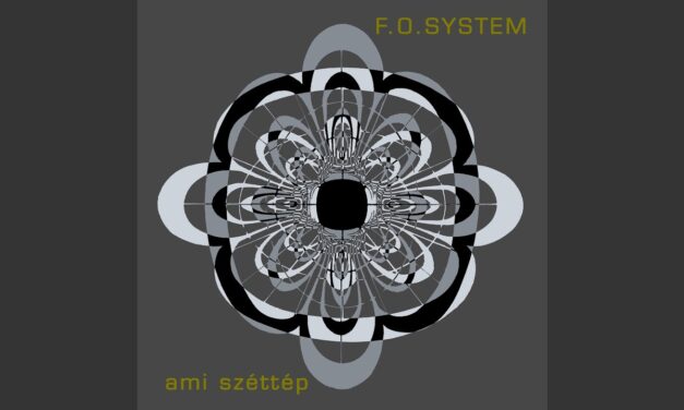 F.O.System – Ami széttép