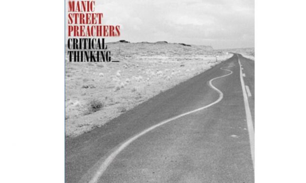 MANIC STREET PREACHERS: Critical Thinking