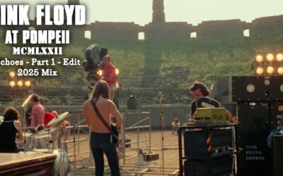 Pink Floyd at Pompeii – MCMLXXII – Echoes – Part 1 – Edit