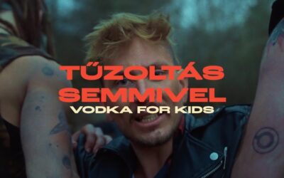 VODKA FOR KIDS – TŰZOLTÁS SEMMIVEL