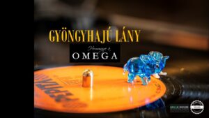 Gyöngyhajú lány – OMEGA Emlékfilm