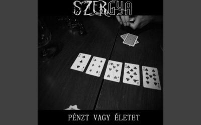 SZERGYA – Pénzt vagy életet