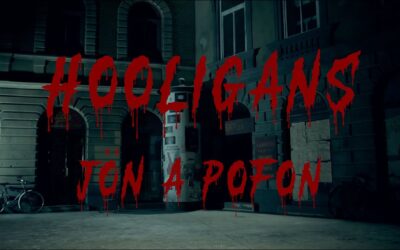 HOOLIGANS – JÖN A POFON