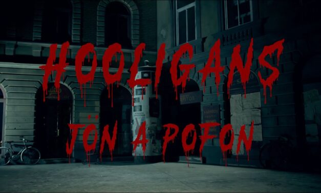 HOOLIGANS – JÖN A POFON