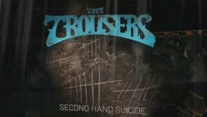 The Trousers – Second Hand Suicide (Single, 2025)