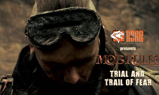 MOB RULES – „Trial And Trail of Fear”