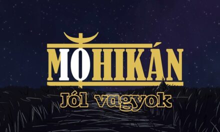MOHIKÁN – Jól vagyok