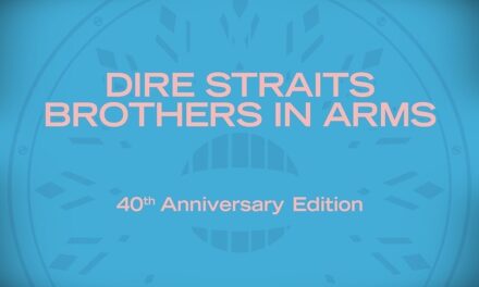Dire Straits: Brothers In Arms – 40th Anniversary Edition