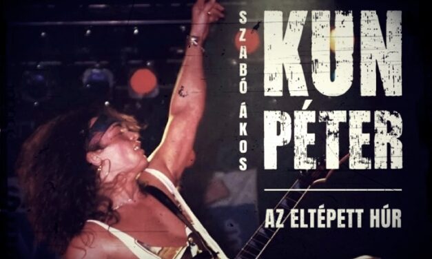 Szabó Ákos: Kun Péter – Az eltépett húr