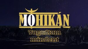 MOHIKÁN – Tagadtam mindent (Official Single)