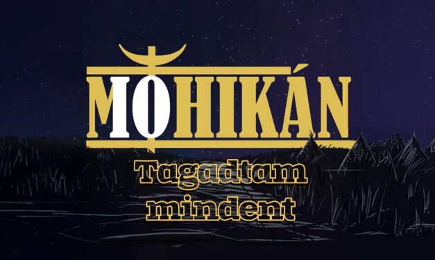 MOHIKÁN – Tagadtam mindent (Official Single)
