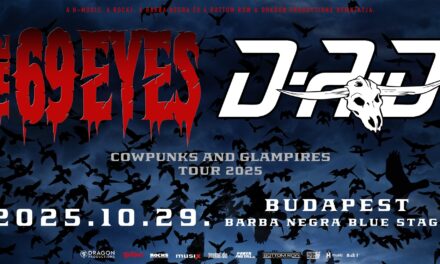 Újra Budapesten a D.A.D és a The 69 Eyes, ezúttal közösen…