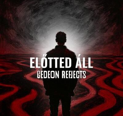 Gedeon Reflects – Előtted áll