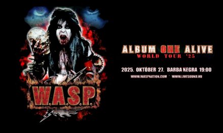 A legendás W.A.S.P újra támad!