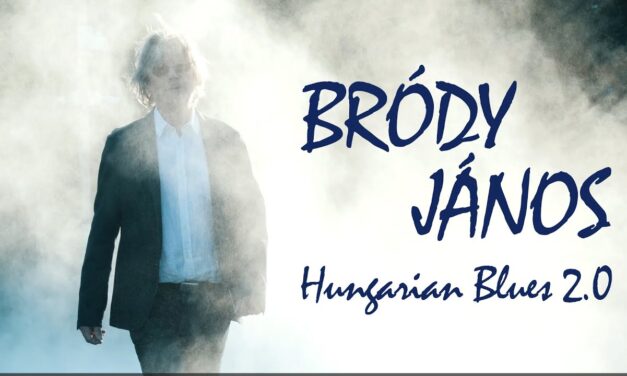 Bródy János – Hungarian Blues 2.0