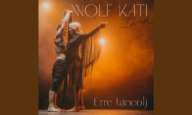 Wolf Kati Band – Erre táncolj