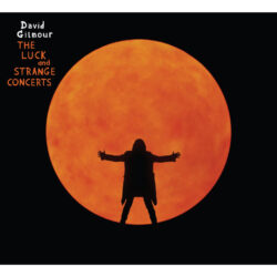 David Gilmour: The Luck And Strange Concerts Gilmour-Luck-Concerts-1024×1024