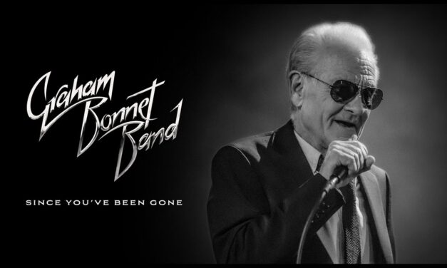 Graham Bonnet Band – „Since You’ve Been Gone”