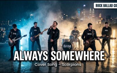 Always Somewhere – Scorpions (Pop Rock Ballad Cover by BAM)