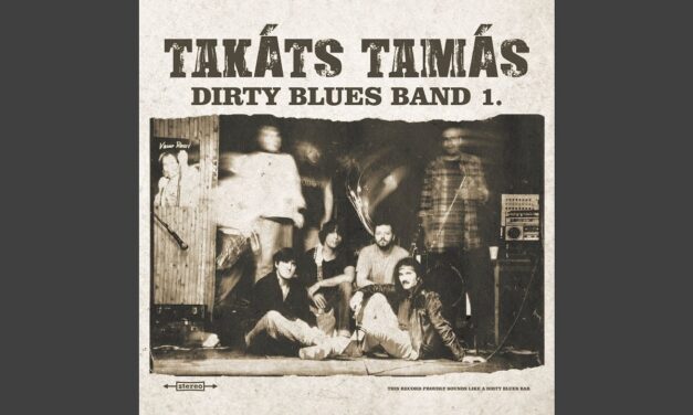 Takáts Tamás Dirty Blues Band I.  